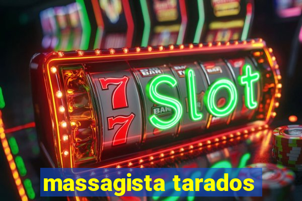 massagista tarados